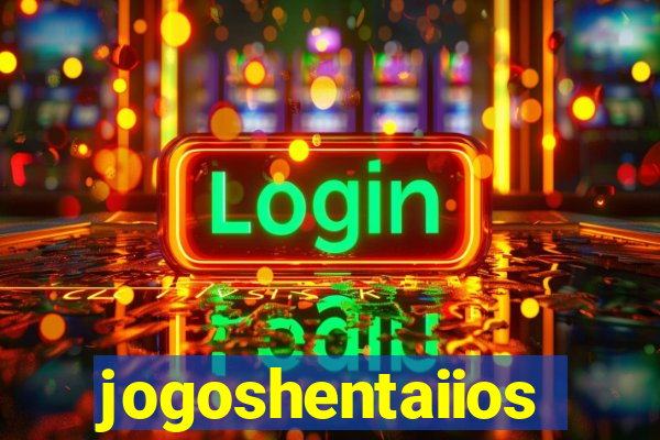 jogoshentaiios