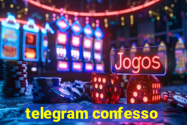 telegram confesso
