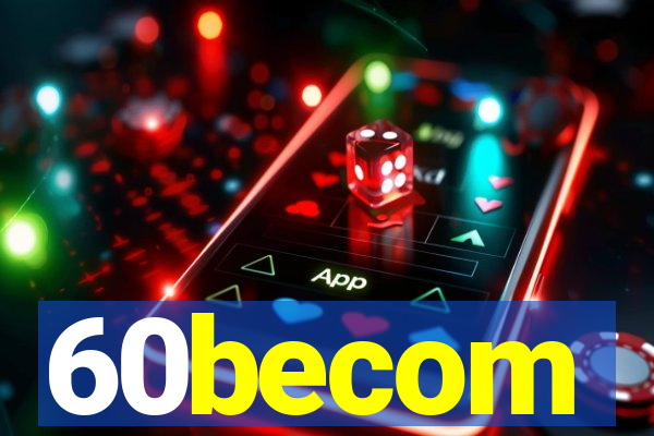 60becom