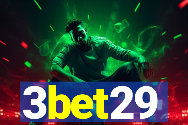 3bet29