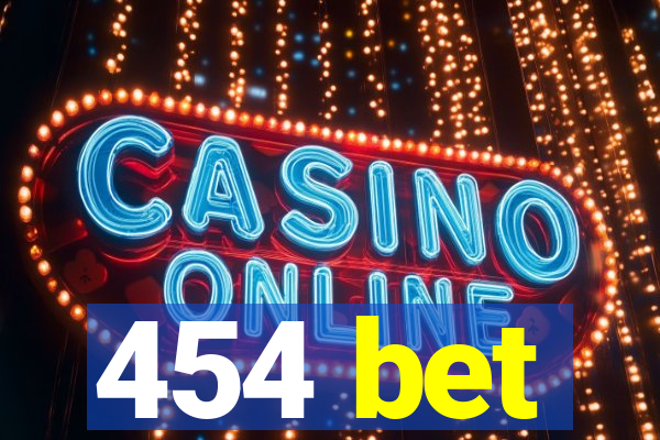 454 bet