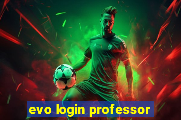 evo login professor