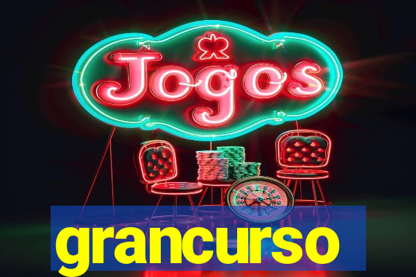 grancurso