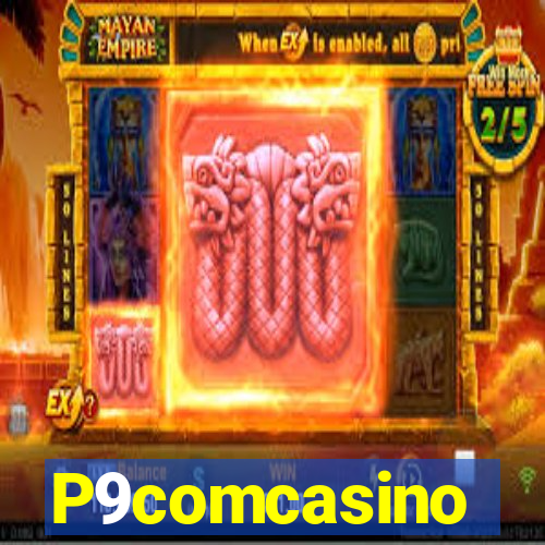 P9comcasino