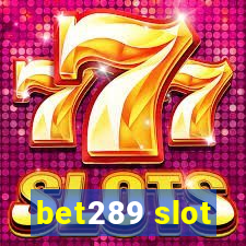 bet289 slot