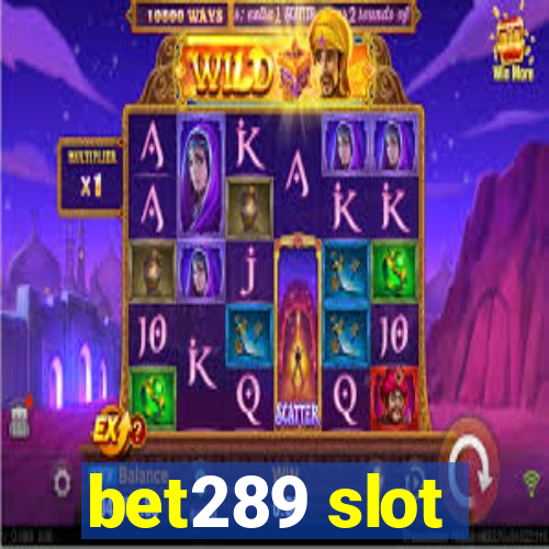 bet289 slot