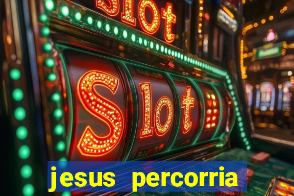 jesus percorria todas as cidades caminho neocatecumenal