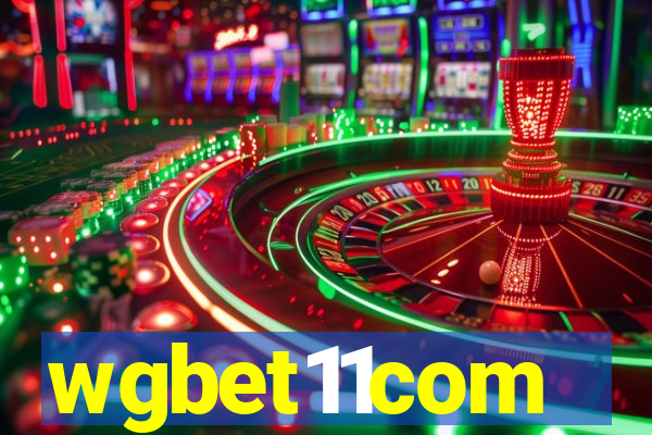 wgbet11com