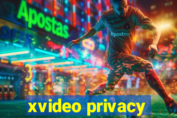 xvideo privacy