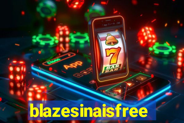 blazesinaisfree