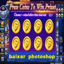 baixar photoshop beta crackeado
