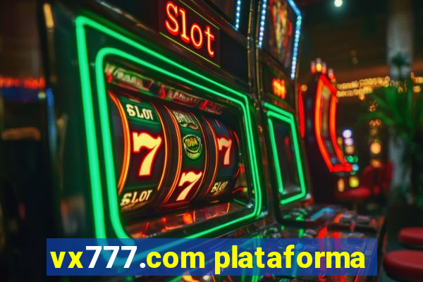 vx777.com plataforma