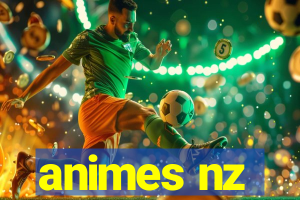 animes nz