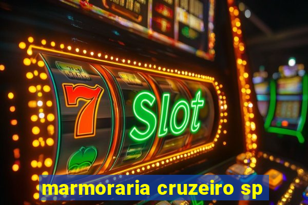 marmoraria cruzeiro sp