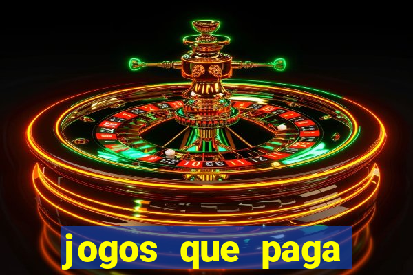 jogos que paga dinheiro de verdade no paypal