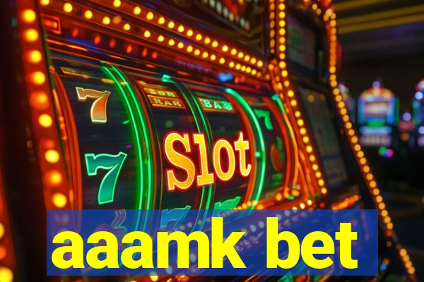 aaamk bet