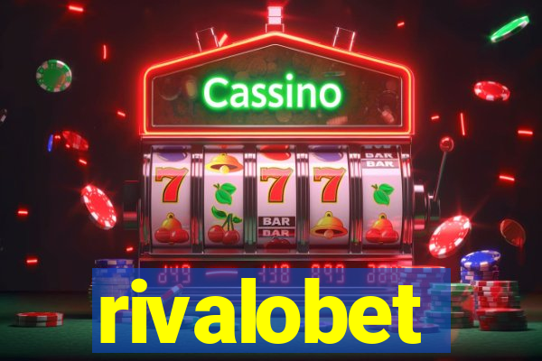 rivalobet