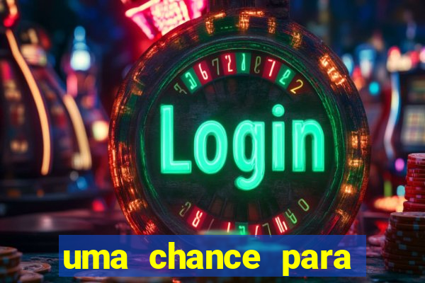 uma chance para lutar filme completo dublado