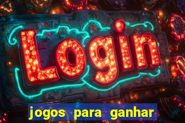 jogos para ganhar dinheiro de verdade grátis