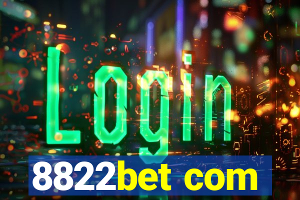 8822bet com