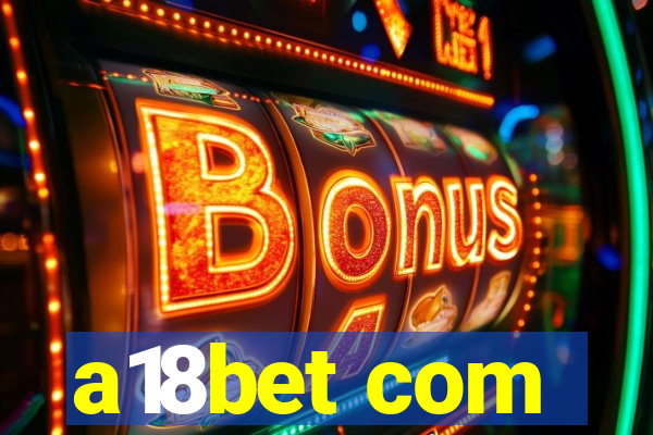 a18bet com
