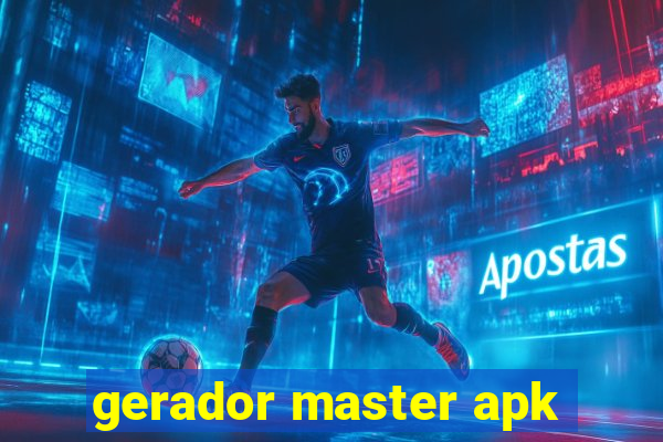 gerador master apk