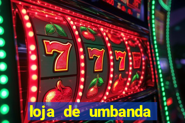 loja de umbanda perto de mim