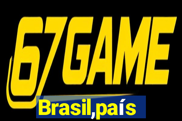 Brasil,país