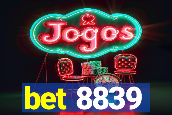 bet 8839