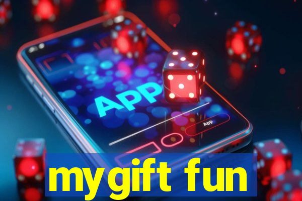 mygift fun