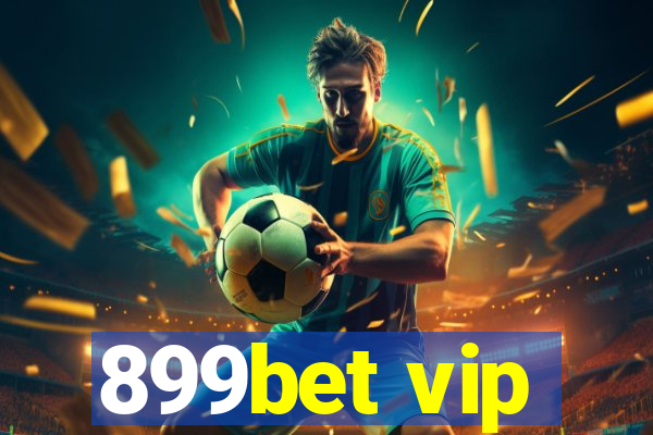 899bet vip