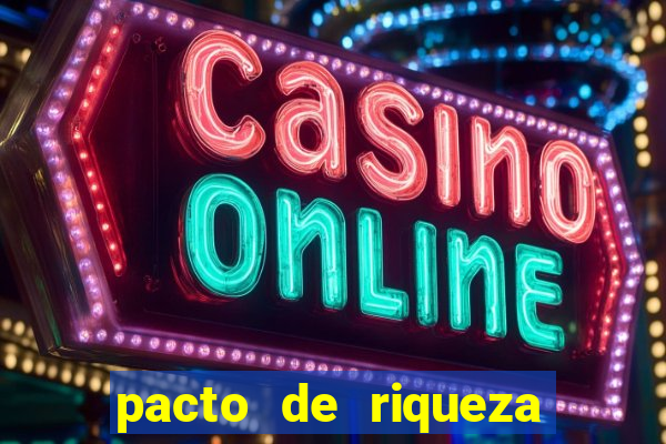 pacto de riqueza sao cipriano