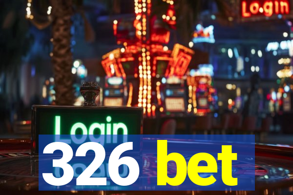326 bet