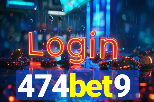 474bet9