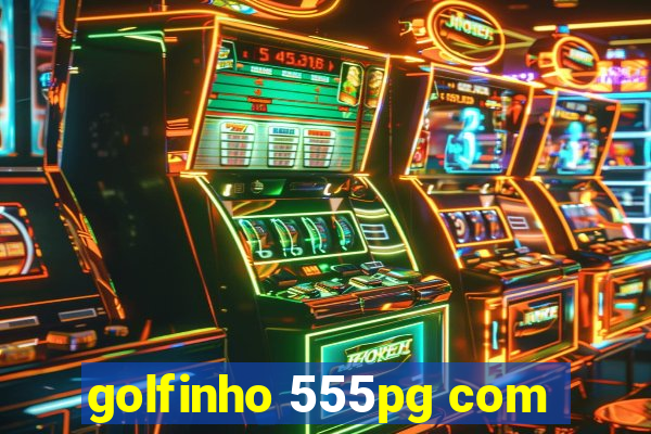 golfinho 555pg com