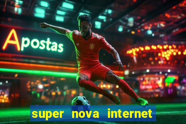 super nova internet 2 via boleto