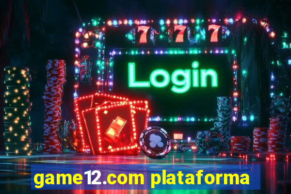 game12.com plataforma