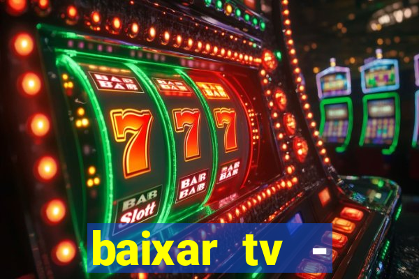 baixar tv - futebol ao vivo