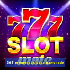 365 promessas para namorado