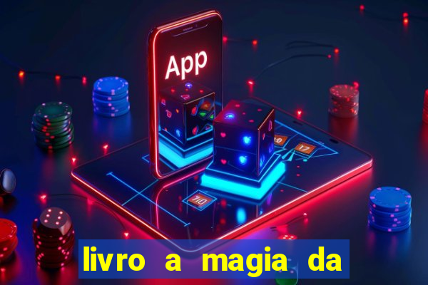 livro a magia da sobrevivência pdf download grátis