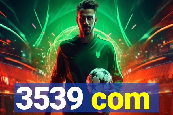 3539 com
