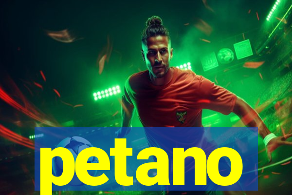 petano