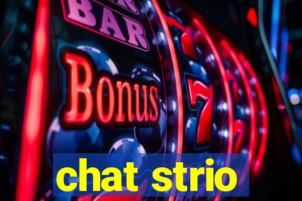 chat strio