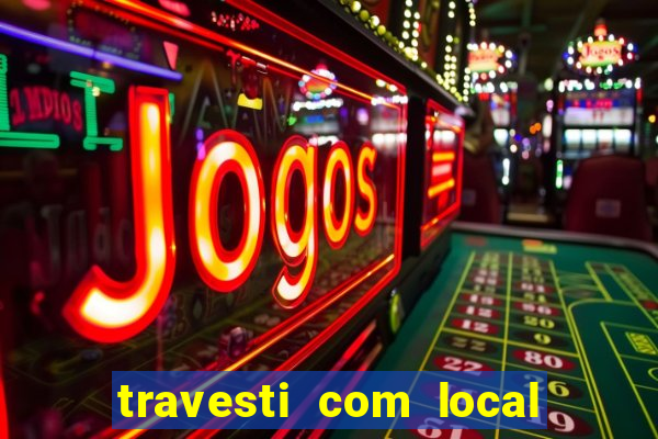 travesti com local baixada fluminense