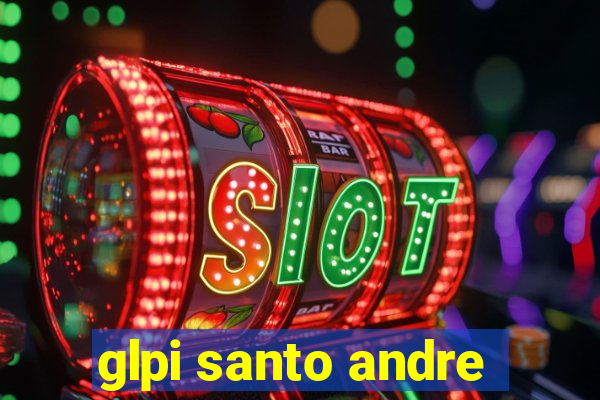 glpi santo andre