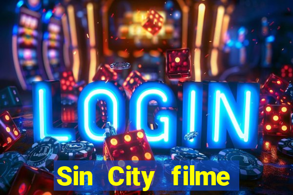 Sin City filme completo dublado download