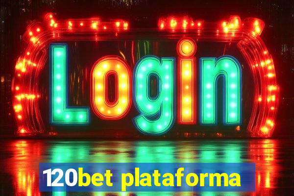 120bet plataforma