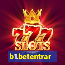 b1.betentrar