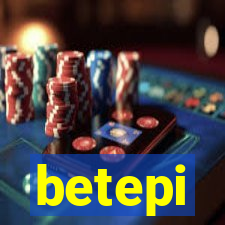 betepi
