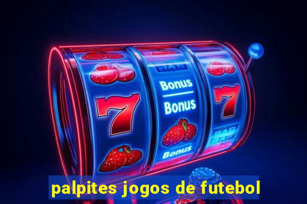palpites jogos de futebol